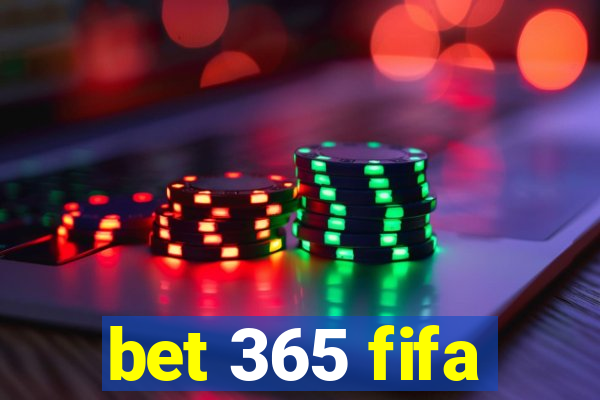 bet 365 fifa