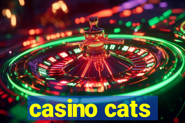 casino cats