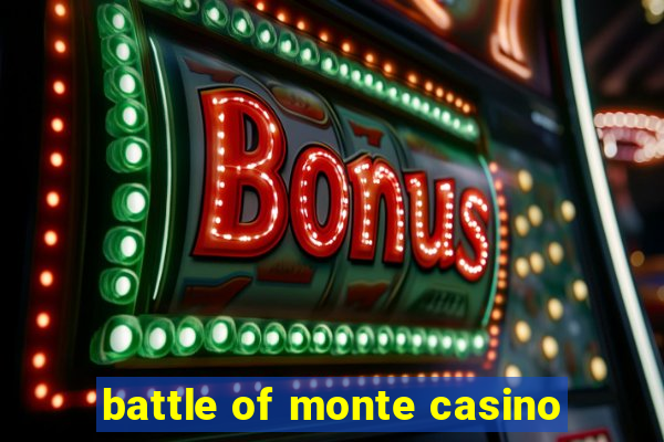 battle of monte casino