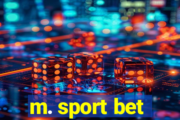 m. sport bet