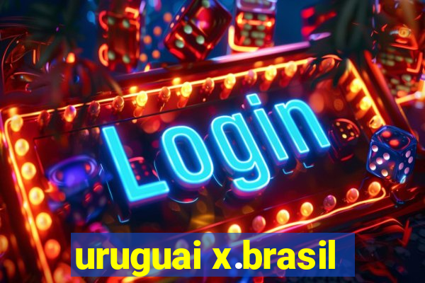 uruguai x.brasil