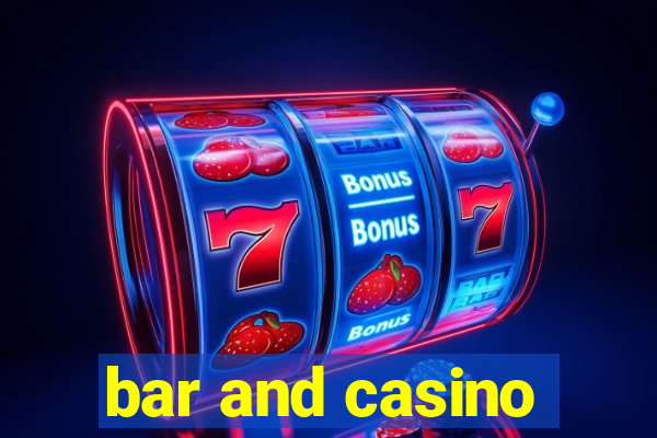 bar and casino