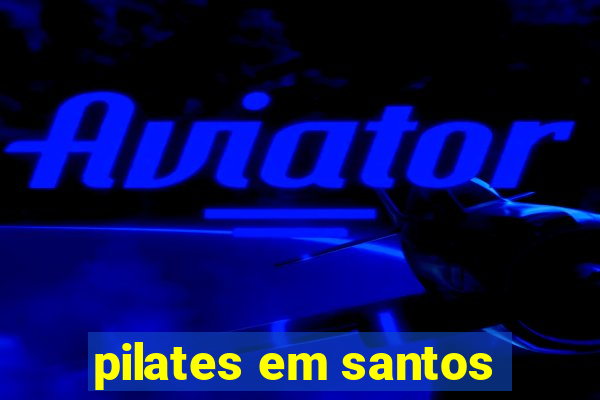 pilates em santos