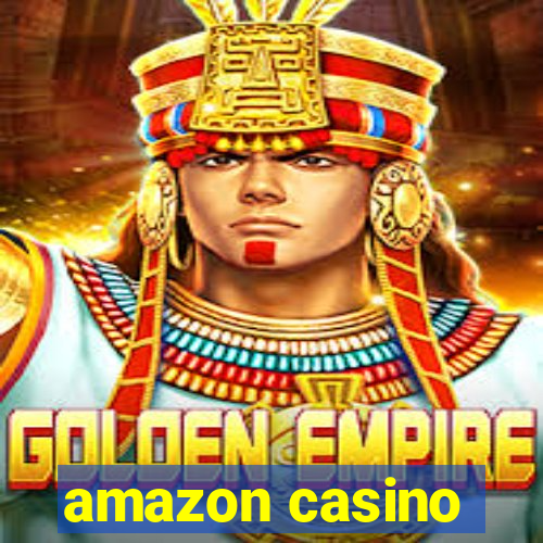 amazon casino