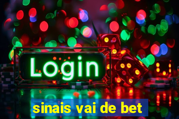 sinais vai de bet