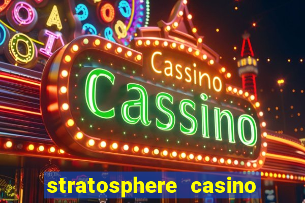 stratosphere casino hotel tower