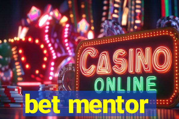 bet mentor