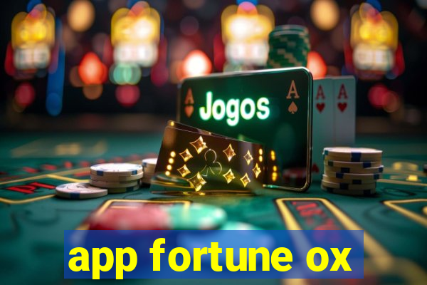 app fortune ox