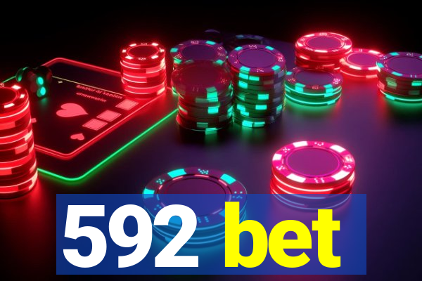 592 bet