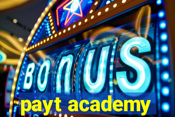 payt academy