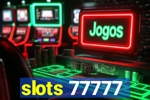 slots 77777