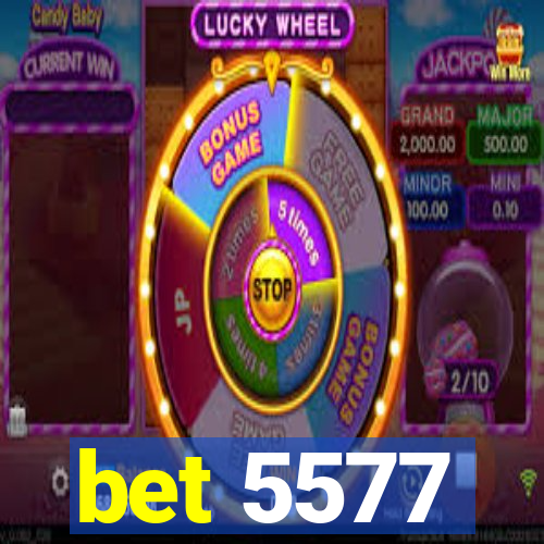 bet 5577