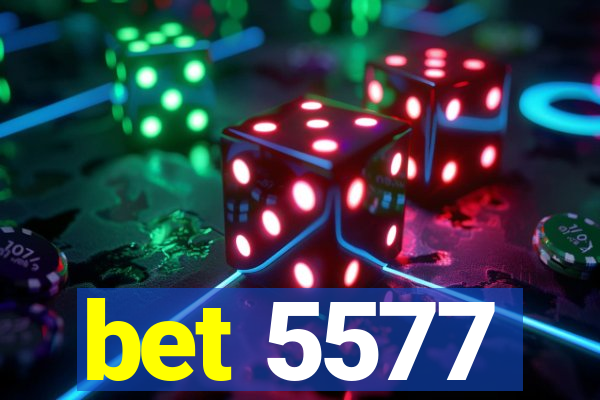 bet 5577