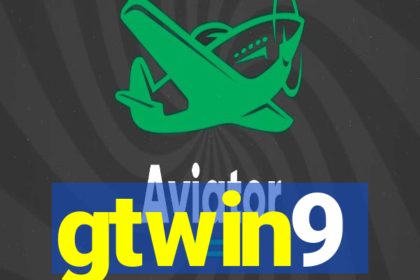 gtwin9