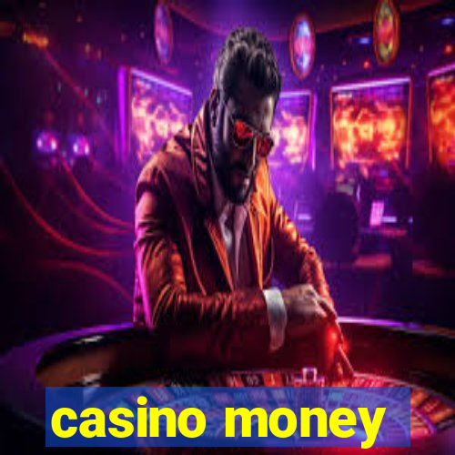 casino money