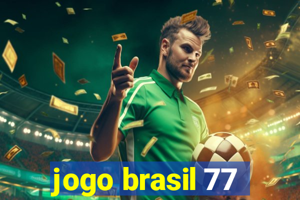 jogo brasil 77