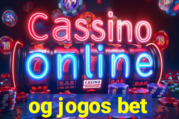 og jogos bet