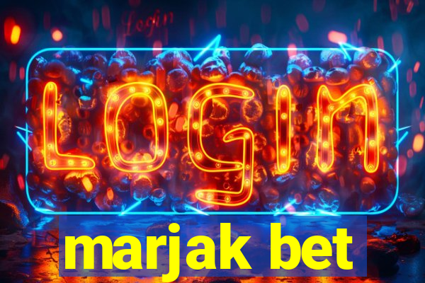 marjak bet