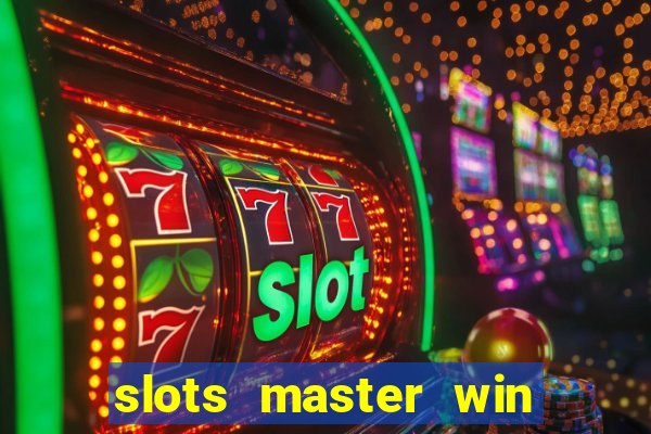 slots master win money 777