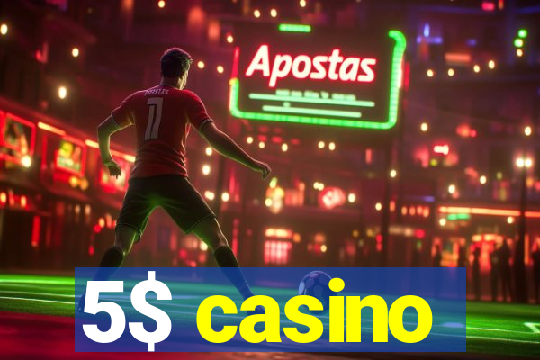 5$ casino