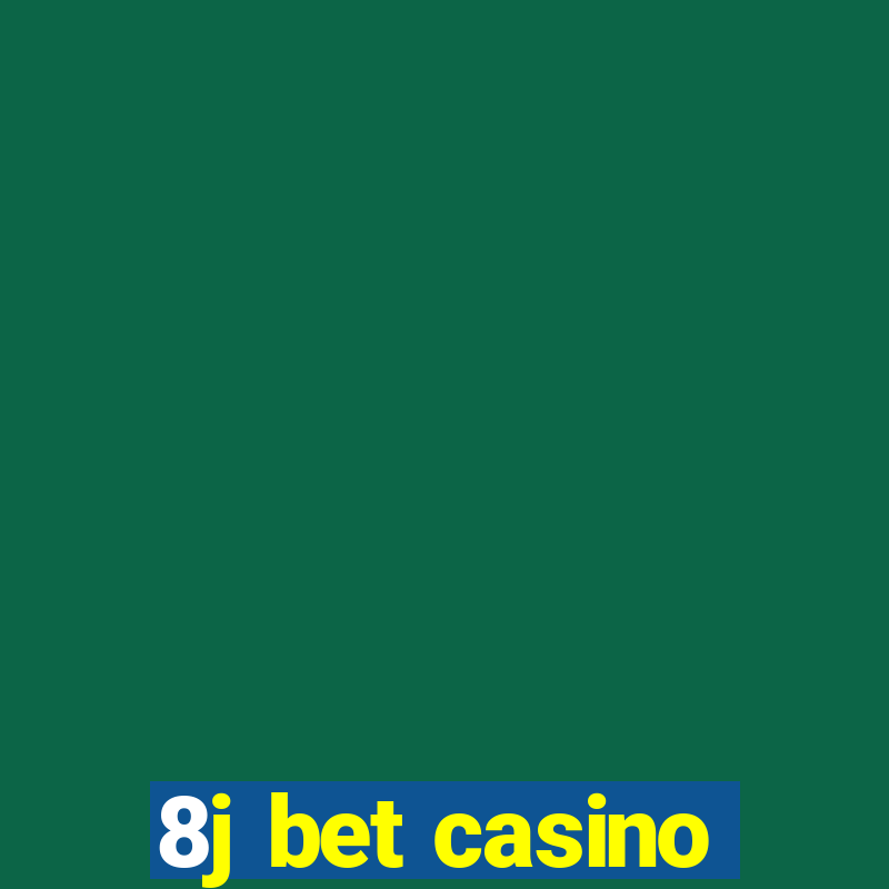 8j bet casino