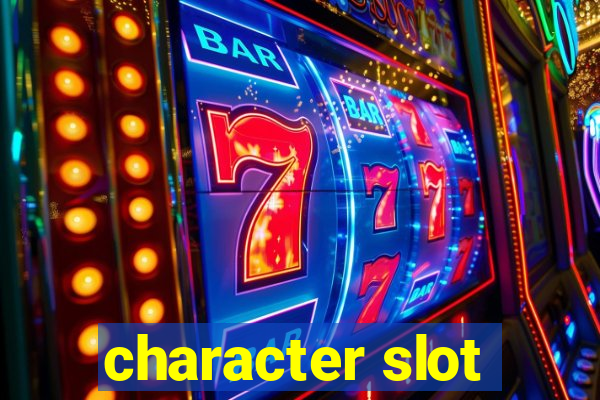 character slot