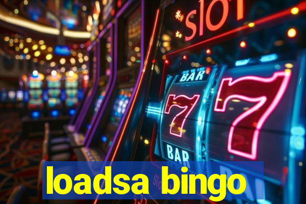 loadsa bingo