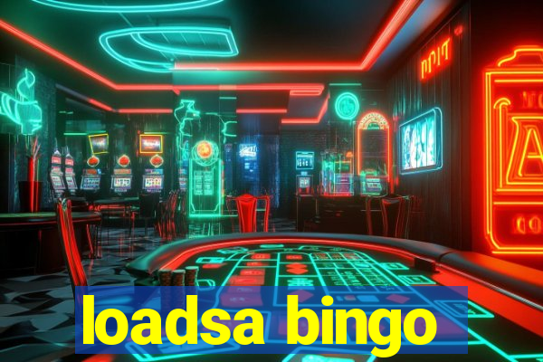 loadsa bingo