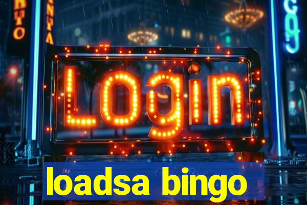 loadsa bingo