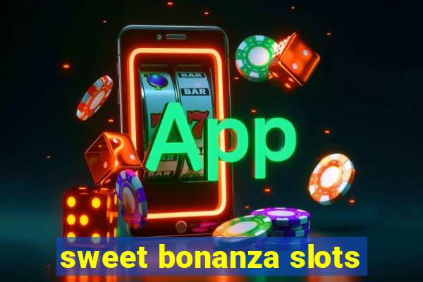 sweet bonanza slots