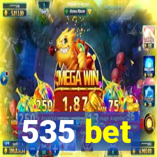 535 bet