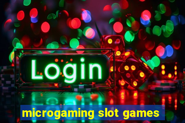 microgaming slot games