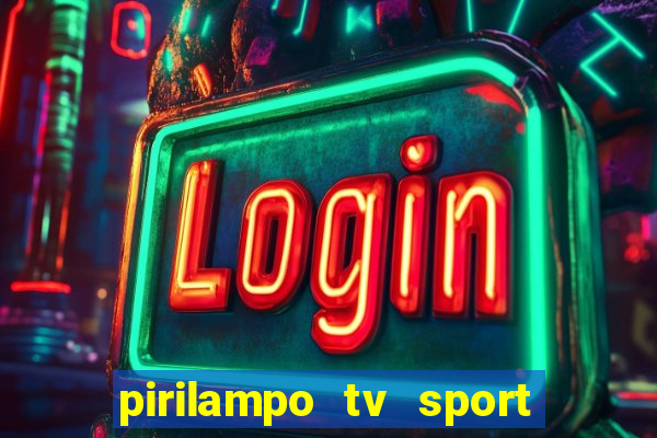 pirilampo tv sport tv 5