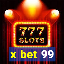 x bet 99