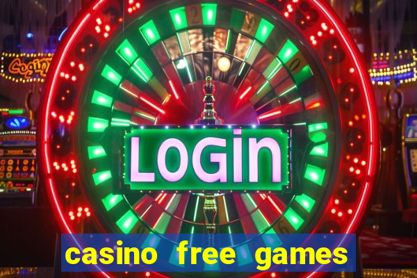 casino free games slot machine