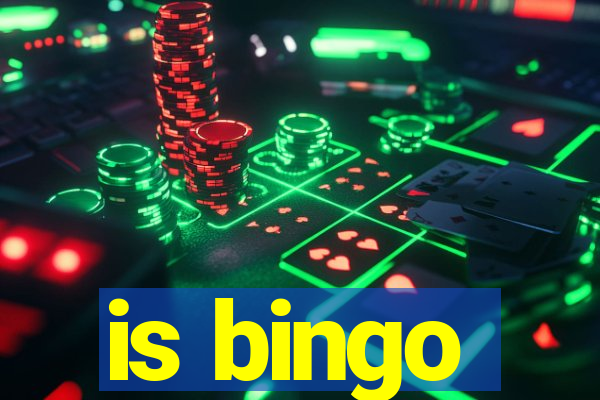 is bingo