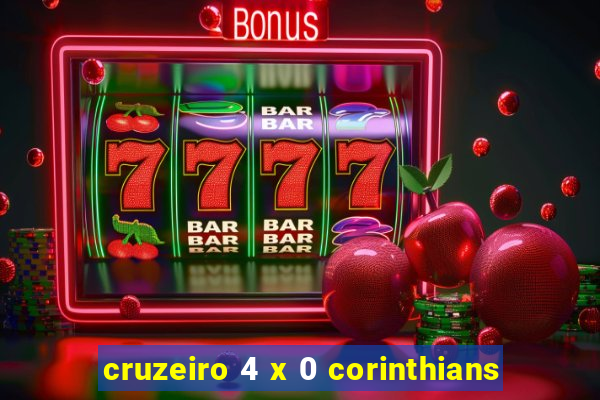 cruzeiro 4 x 0 corinthians