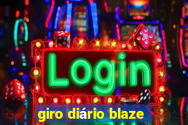 giro diário blaze