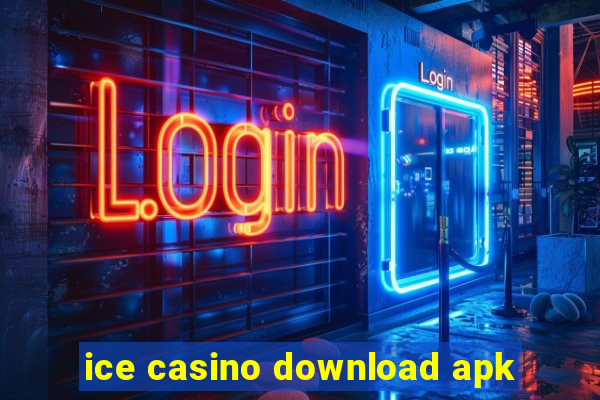 ice casino download apk