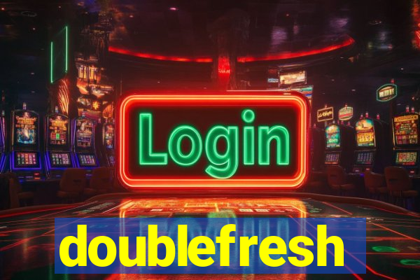 doublefresh