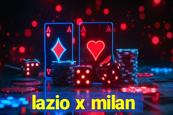 lazio x milan