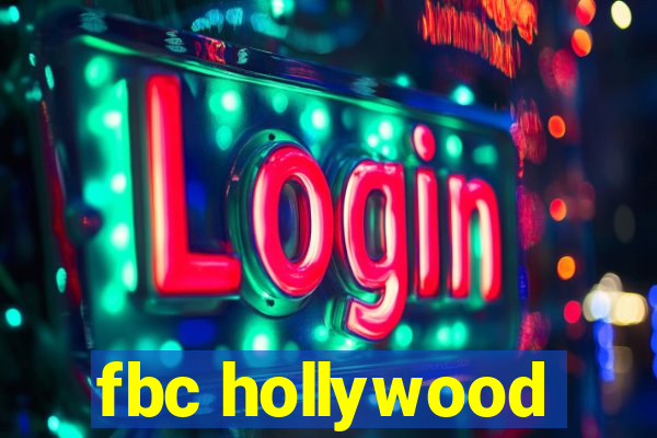 fbc hollywood