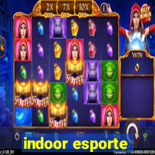 indoor esporte