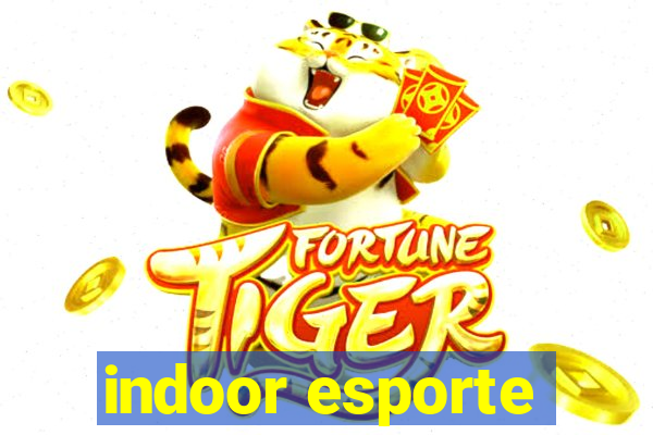 indoor esporte