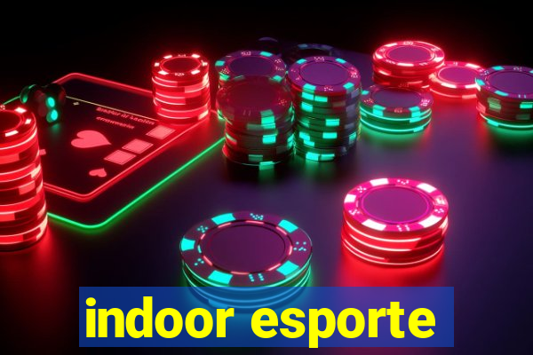 indoor esporte