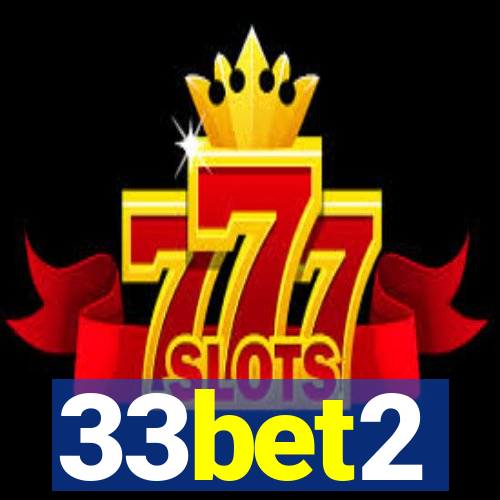 33bet2