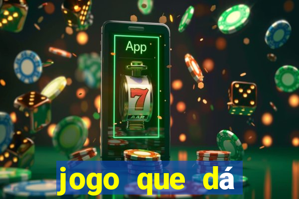 jogo que dá dinheiro sem depositar nada