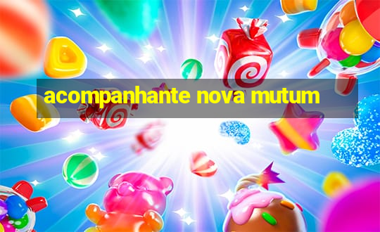 acompanhante nova mutum