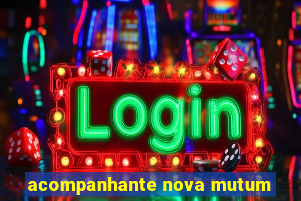 acompanhante nova mutum