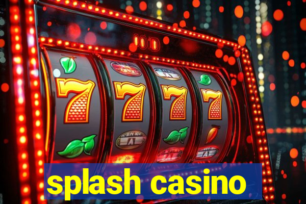 splash casino